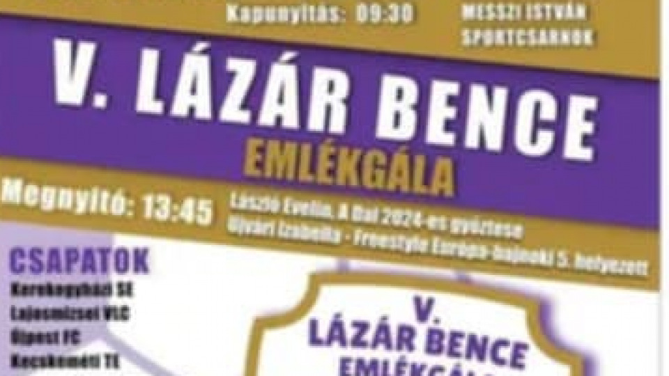 V. Lázár Bence Emlékgála december 28-án Kecskeméten, a Messzi István Sportcsarnokban.