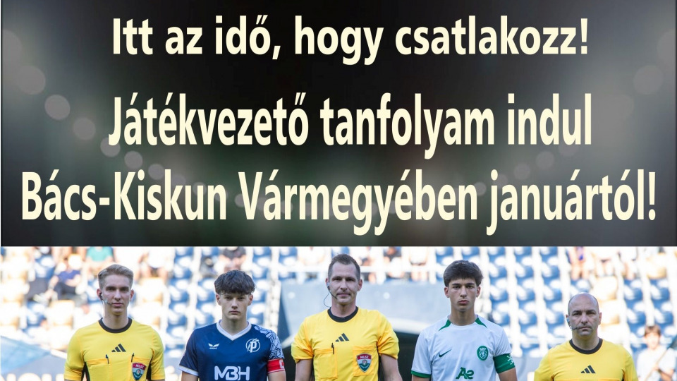 Játékvezetői tanfolyam indul 2026. januárban.